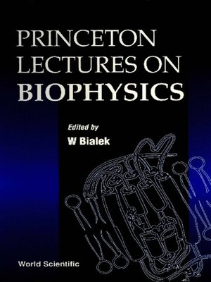 cover image of Princeton Lectures On Biophysics (Volume 1)--Proceedings of the First Princeton Lectures